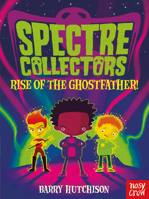 Title details for Spectre Collectors by Barry Hutchison - Available